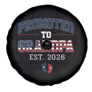 Patriotic Promoted To Grandpa Est 2026 Spare Tire Cover US Flag New Father Gift TS12 Print Your Wear