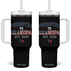 Patriotic Promoted To Grandpa Est 2026 Tumbler With Handle US Flag New Father Gift TS12 One Size: 40 oz Black Print Your Wear