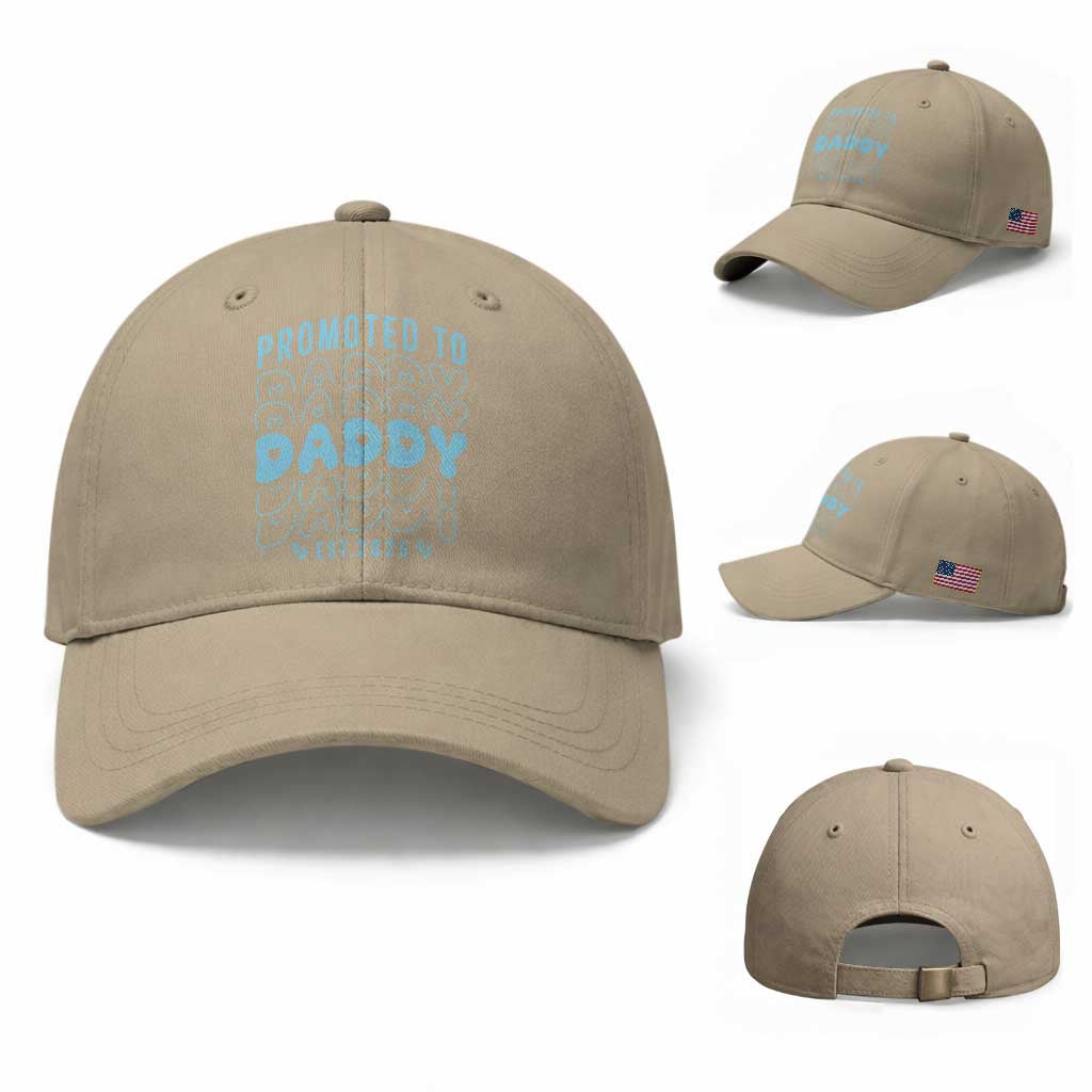 Promoted To Daddy 2026 New Boy Dad Baseball Cap First Time Fathers Day Gift TS12 Baseball Cap Universal Fit Khaki Print Your Wear