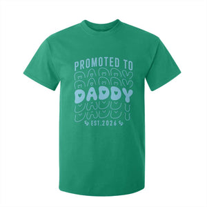 Promoted To Daddy 2026 New Boy Dad T Shirt For Kid First Time Fathers Day Gift TS12 Irish Green Print Your Wear
