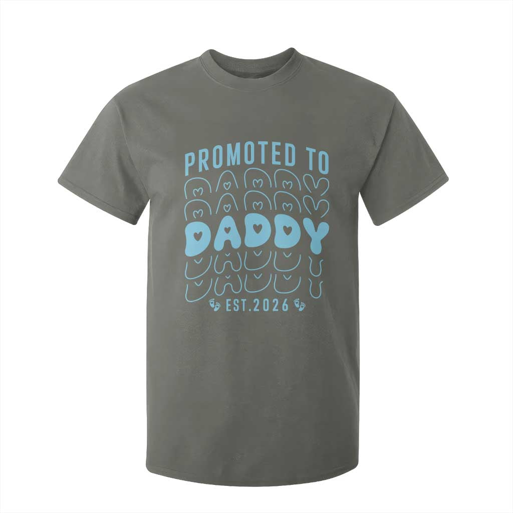 Promoted To Daddy 2026 New Boy Dad T Shirt For Kid First Time Fathers Day Gift TS12 Military Green Print Your Wear
