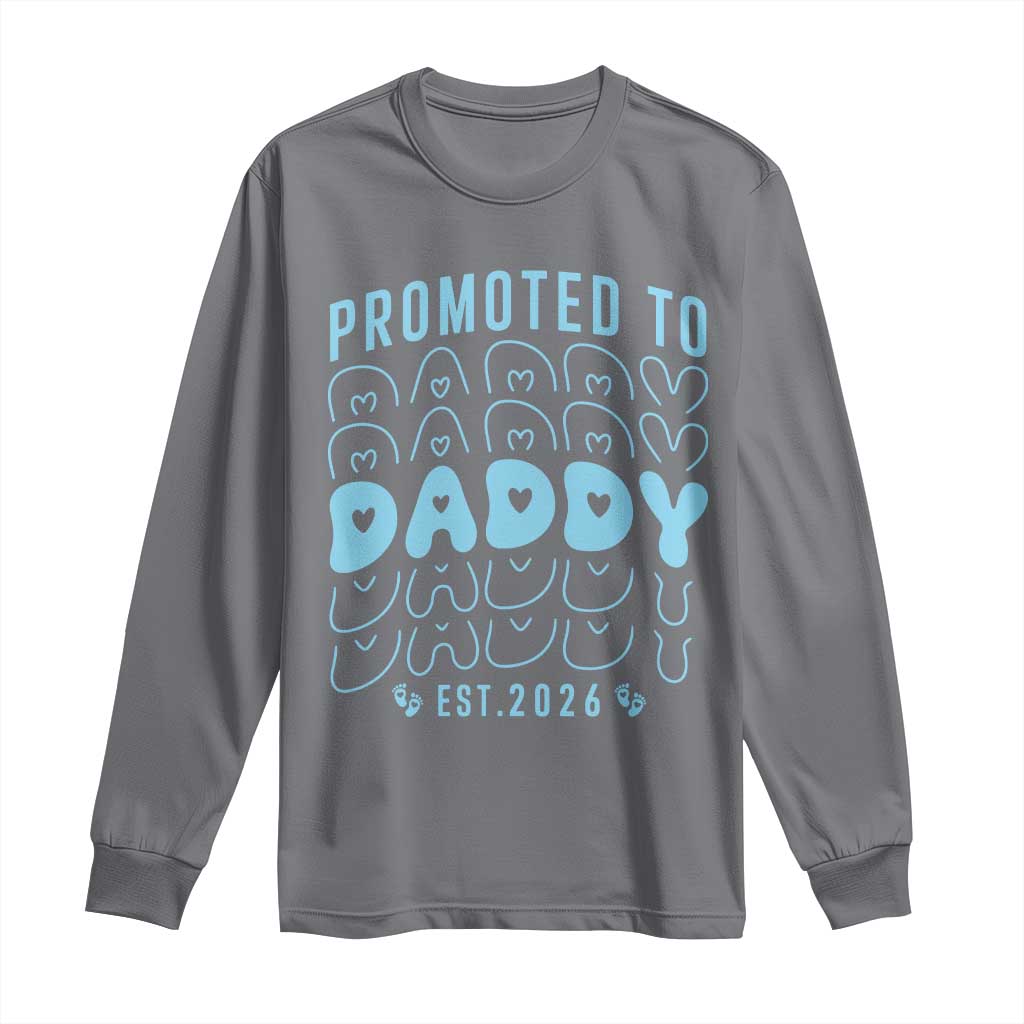 Promoted To Daddy 2026 New Boy Dad Long Sleeve Shirt First Time Fathers Day Gift TS12 Charcoal Print Your Wear