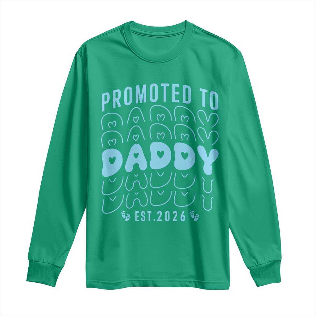 Promoted To Daddy 2026 New Boy Dad Long Sleeve Shirt First Time Fathers Day Gift TS12 Irish Green Print Your Wear