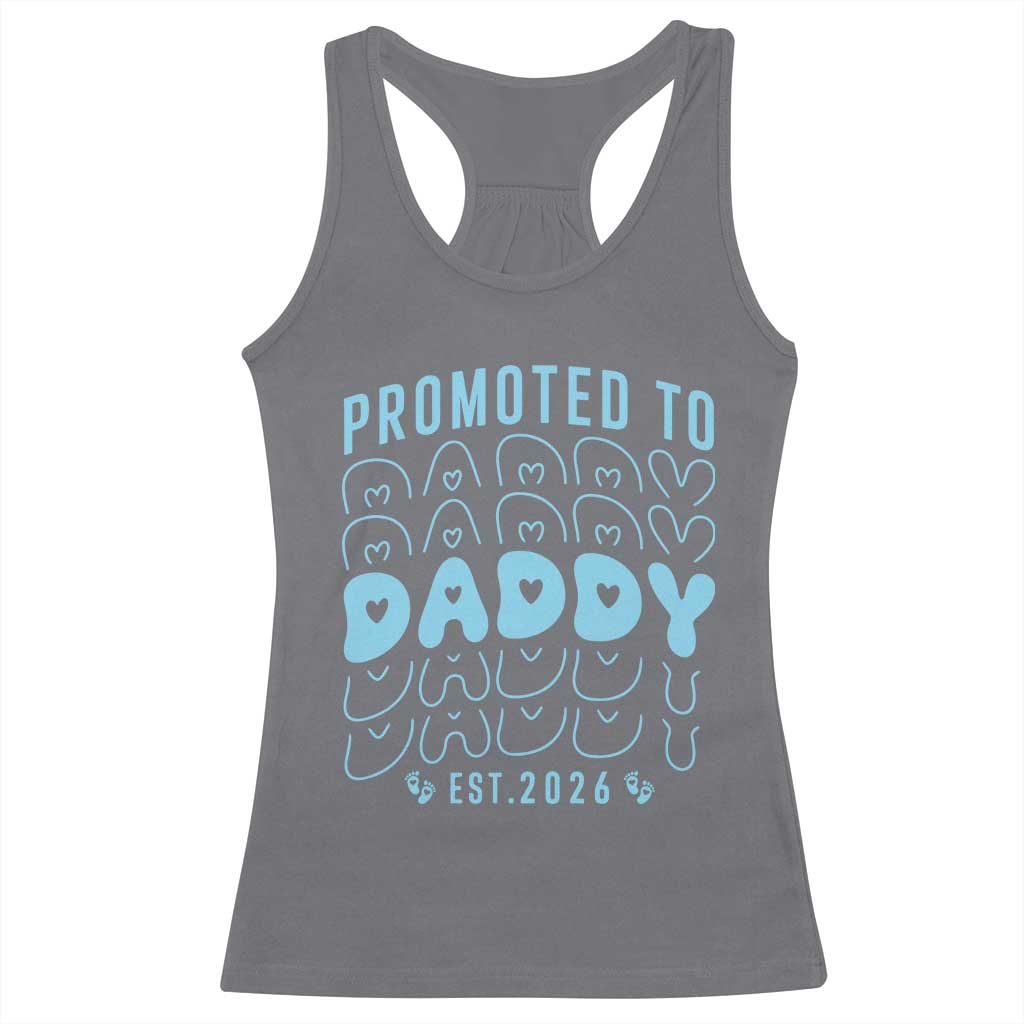 Promoted To Daddy 2026 New Boy Dad Racerback Tank Top First Time Fathers Day Gift TS12 Charcoal Print Your Wear