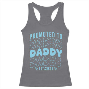 Promoted To Daddy 2026 New Boy Dad Racerback Tank Top First Time Fathers Day Gift TS12 Charcoal Print Your Wear