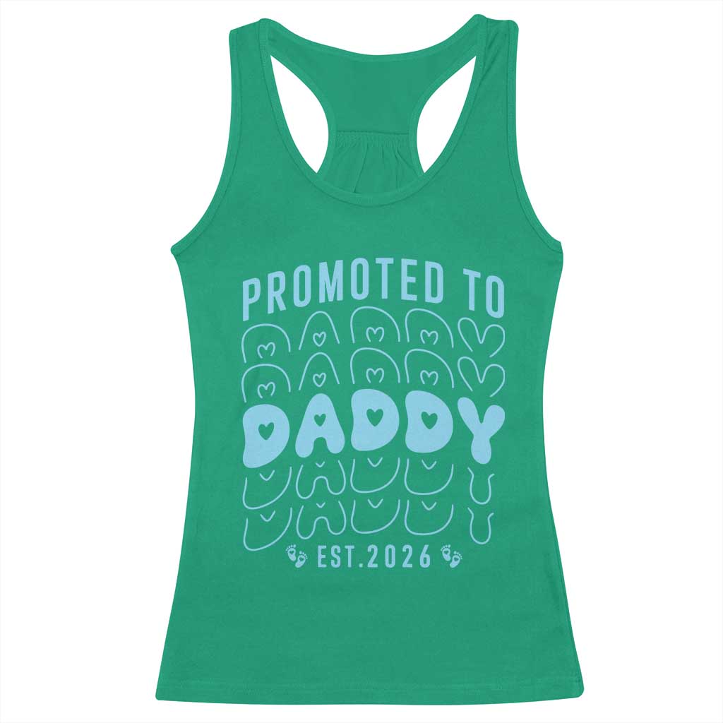 Promoted To Daddy 2026 New Boy Dad Racerback Tank Top First Time Fathers Day Gift TS12 Irish Green Print Your Wear