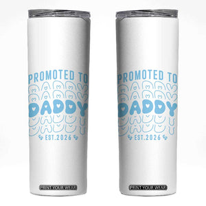 Promoted To Daddy 2026 New Boy Dad Skinny Tumbler First Time Fathers Day Gift TS12 White Print Your Wear