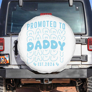 Promoted To Daddy 2026 New Boy Dad Spare Tire Cover First Time Fathers Day Gift TS12 No hole White Print Your Wear