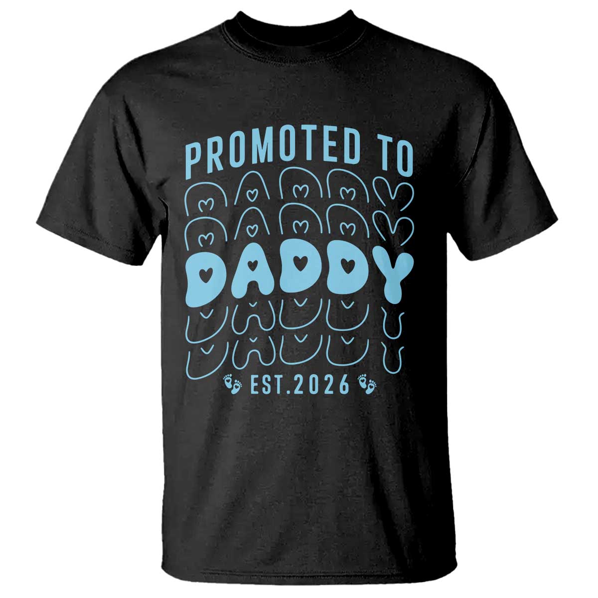 Promoted To Daddy 2026 New Boy Dad T Shirt First Time Fathers Day Gift TS12 Black Print Your Wear