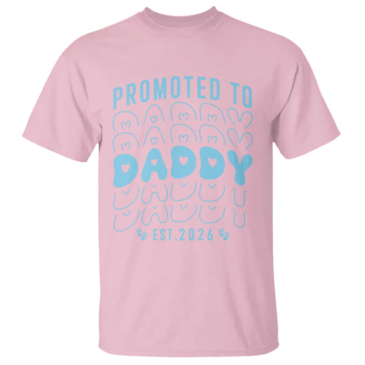 Promoted To Daddy 2026 New Boy Dad T Shirt First Time Fathers Day Gift TS12 Light Pink Print Your Wear