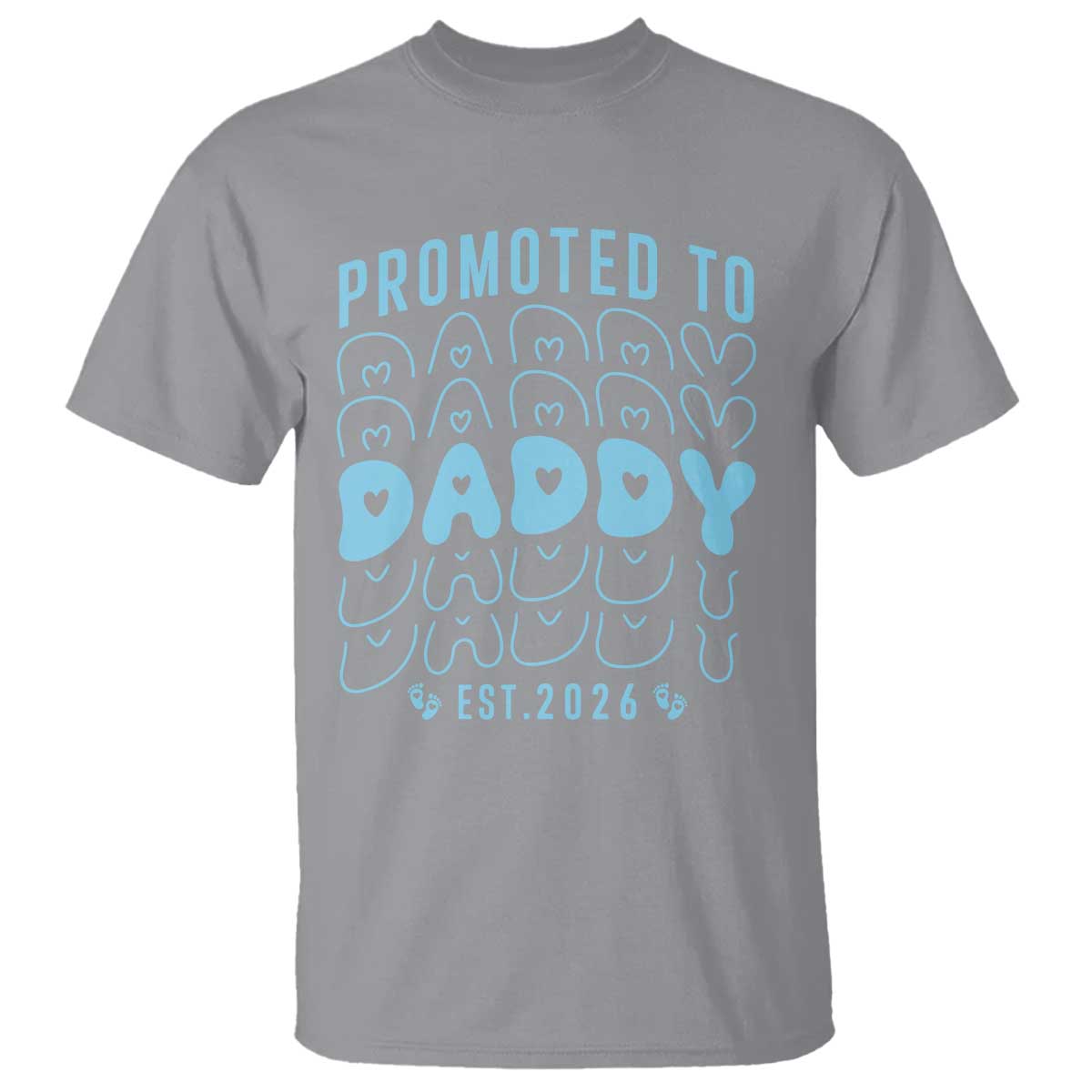 Promoted To Daddy 2026 New Boy Dad T Shirt First Time Fathers Day Gift TS12 Sport Gray Print Your Wear