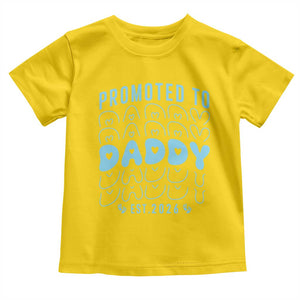 Promoted To Daddy 2026 New Boy Dad Toddler T Shirt First Time Fathers Day Gift TS12 Daisy Print Your Wear