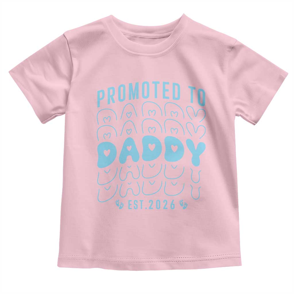 Promoted To Daddy 2026 New Boy Dad Toddler T Shirt First Time Fathers Day Gift TS12 Light Pink Print Your Wear