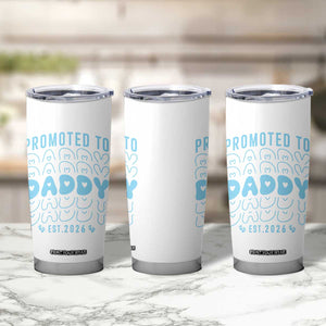 Promoted To Daddy 2026 New Boy Dad Tumbler Cup First Time Fathers Day Gift TS12 Print Your Wear