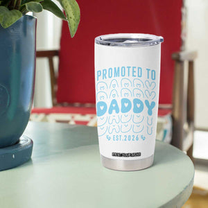 Promoted To Daddy 2026 New Boy Dad Tumbler Cup First Time Fathers Day Gift TS12 Print Your Wear