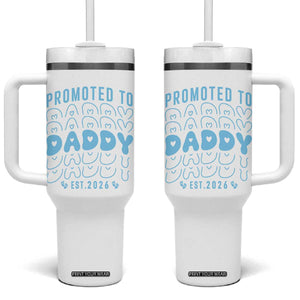 Promoted To Daddy 2026 New Boy Dad Tumbler With Handle First Time Fathers Day Gift TS12 One Size: 40 oz White Print Your Wear