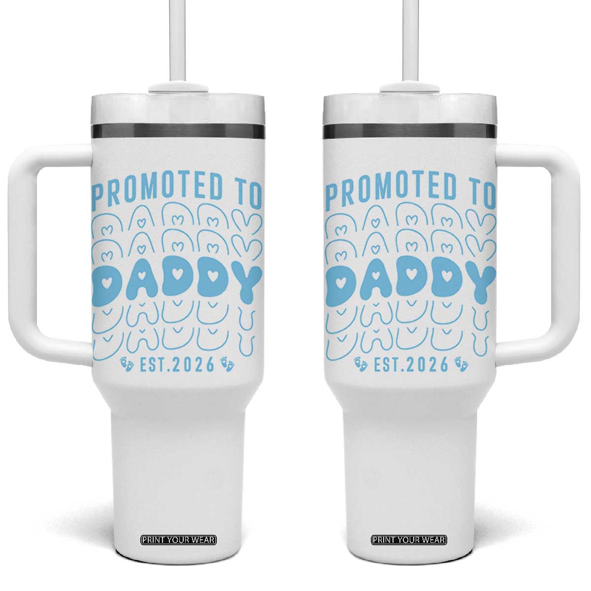 Promoted To Daddy 2026 New Boy Dad Tumbler With Handle First Time Fathers Day Gift TS12 One Size: 40 oz White Print Your Wear