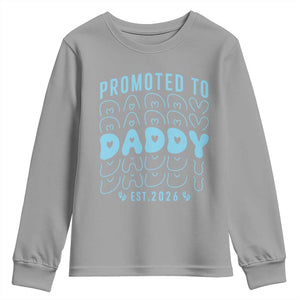 Promoted To Daddy 2026 New Boy Dad Youth Sweatshirt First Time Fathers Day Gift TS12 Sport Gray Print Your Wear