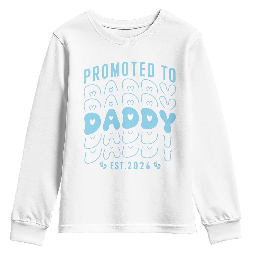 Promoted To Daddy 2026 New Boy Dad Youth Sweatshirt First Time Fathers Day Gift TS12 White Print Your Wear