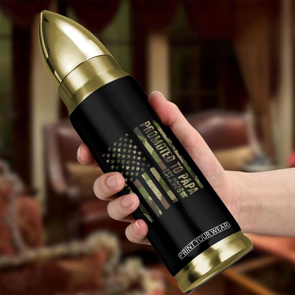 Promoted To Papa Est 2026 American Flag Camo Bullet Tumbler Patriotic New Papa TS12 Print Your Wear