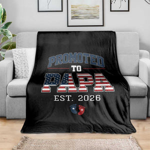 Patriotic Promoted To Dad Est 2026 Throw Blanket US Flag New Father Gift TS12 Print Your Wear