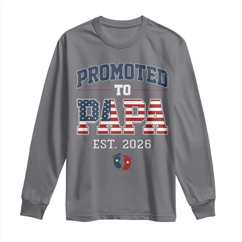 Patriotic Promoted To Dad Est 2026 Long Sleeve Shirt US Flag New Father Gift TS12 Charcoal Print Your Wear