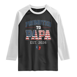 Patriotic Promoted To Dad Est 2026 Raglan Shirt US Flag New Father Gift TS12 Black White Print Your Wear