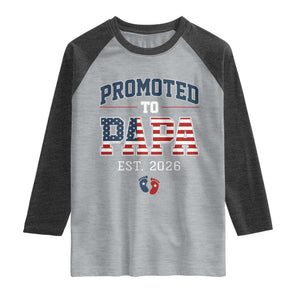 Patriotic Promoted To Dad Est 2026 Raglan Shirt US Flag New Father Gift TS12 Heather Gray Heather Charcoal Print Your Wear
