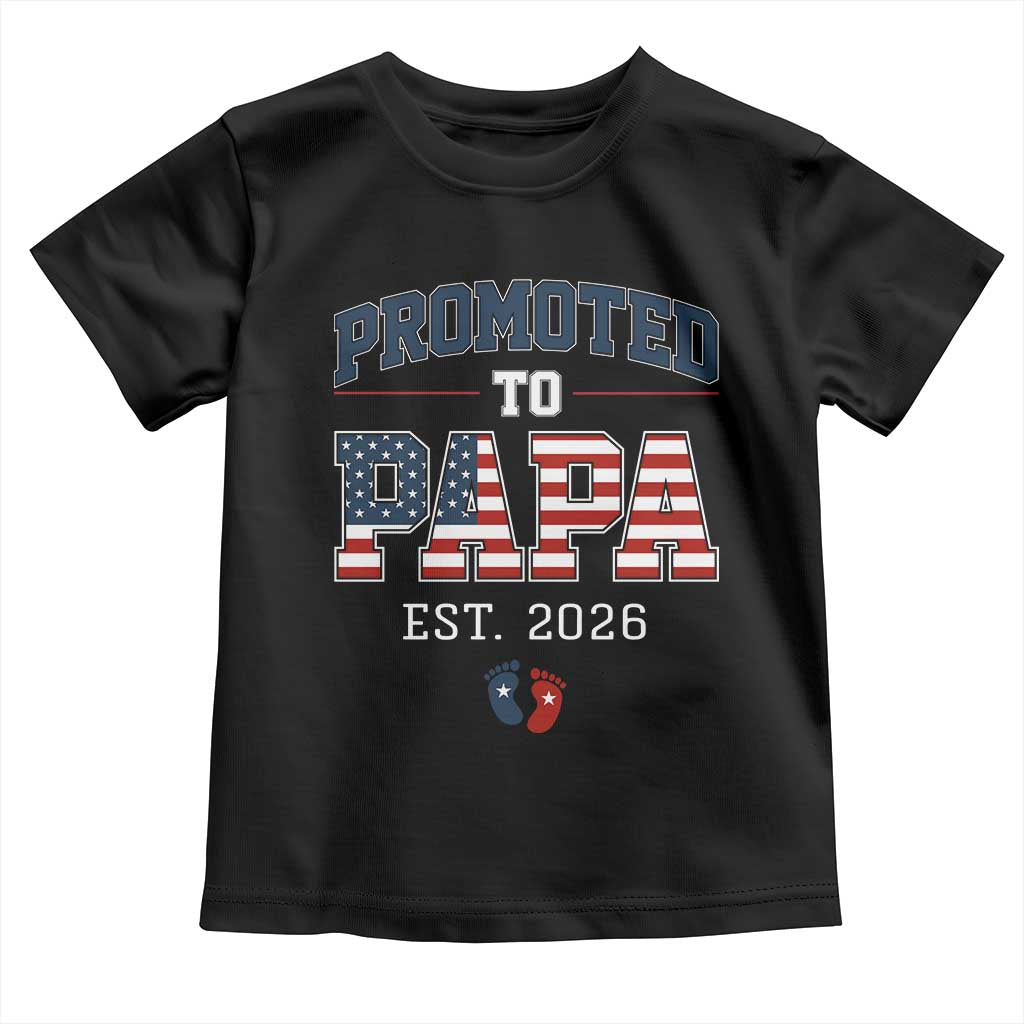 Patriotic Promoted To Dad Est 2026 Toddler T Shirt US Flag New Father Gift TS12 Black Print Your Wear