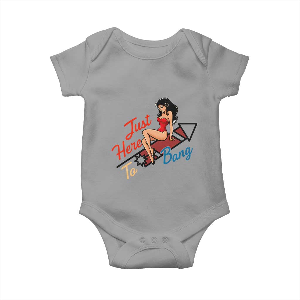 Funny Patriotic Pin Up Girl Firework USA Gift Baby Onesie Just Here To Bang