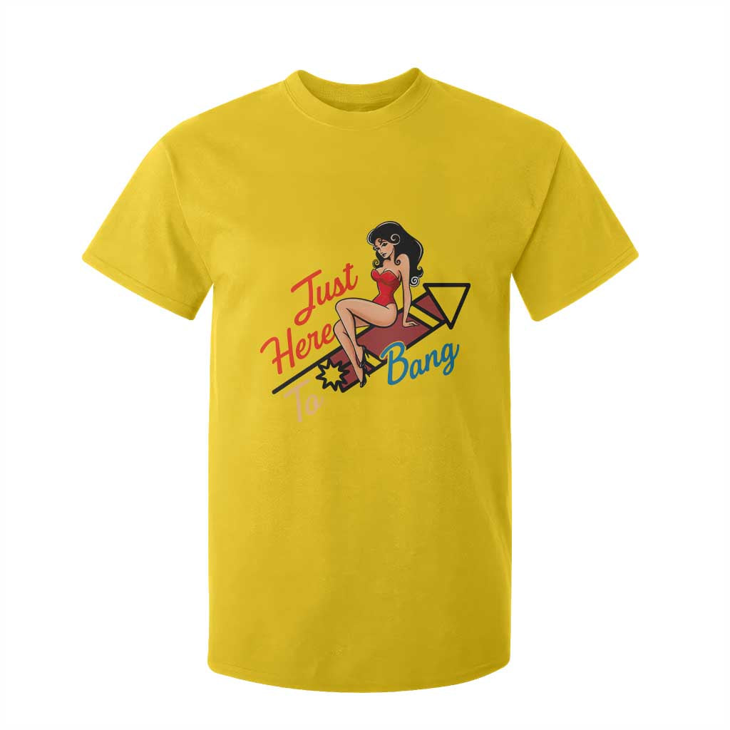 Funny Patriotic Pin Up Girl Firework USA Gift T Shirt For Kid Just Here To Bang