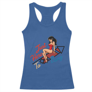 Funny Patriotic Pin Up Girl Firework USA Gift Racerback Tank Top Just Here To Bang