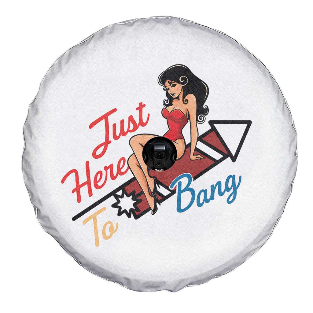 Funny Patriotic Pin Up Girl Firework USA Gift Spare Tire Cover Just Here To Bang