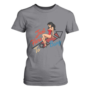 Funny Patriotic Pin Up Girl Firework USA Gift T Shirt For Women Just Here To Bang