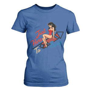 Funny Patriotic Pin Up Girl Firework USA Gift T Shirt For Women Just Here To Bang