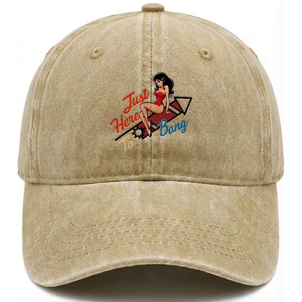 Funny Patriotic Pin Up Girl Firework USA Gift Washed Cotton Baseball Cap Just Here To Bang