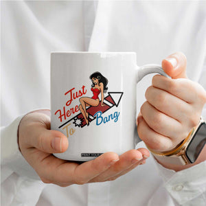 Funny Patriotic Pin Up Girl Firework USA Gift Coffee Mug Just Here To Bang