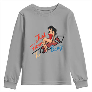 Funny Patriotic Pin Up Girl Firework USA Gift Youth Sweatshirt Just Here To Bang