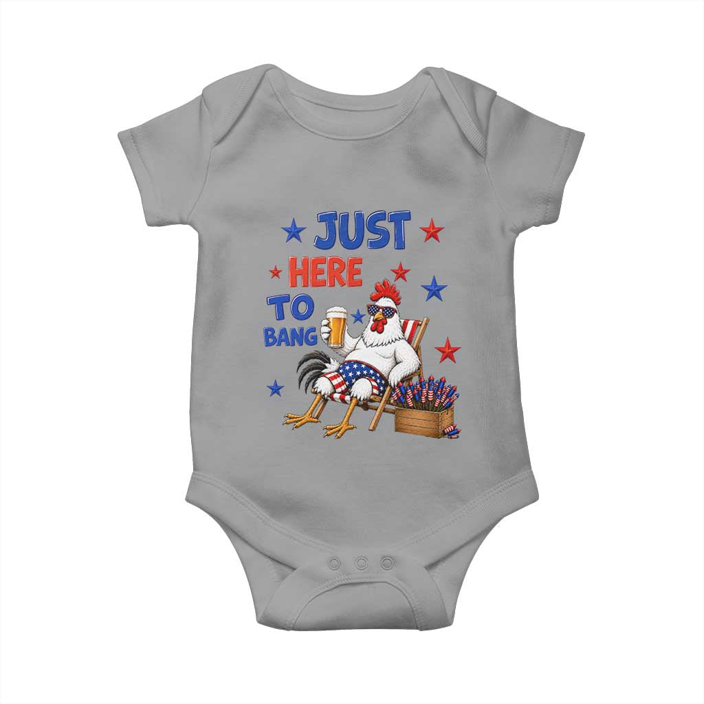 Funny Chicken 4th Of July Celebration Baby Onesie Just Here To Bang