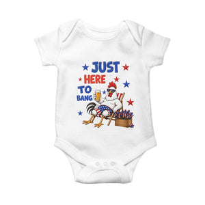 Funny Chicken 4th Of July Celebration Baby Onesie Just Here To Bang