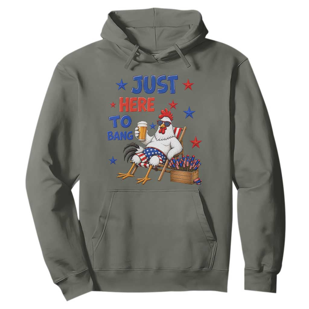 Funny Chicken 4th Of July Celebration Hoodie Just Here To Bang