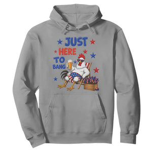 Funny Chicken 4th Of July Celebration Hoodie Just Here To Bang
