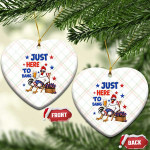 Funny Chicken 4th Of July Celebration Ceramic Ornament Just Here To Bang