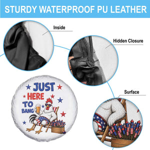 Funny Chicken 4th Of July Celebration Spare Tire Cover Just Here To Bang