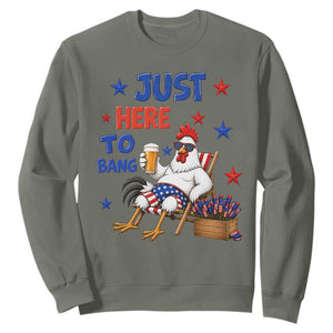 Funny Chicken 4th Of July Celebration Sweatshirt Just Here To Bang