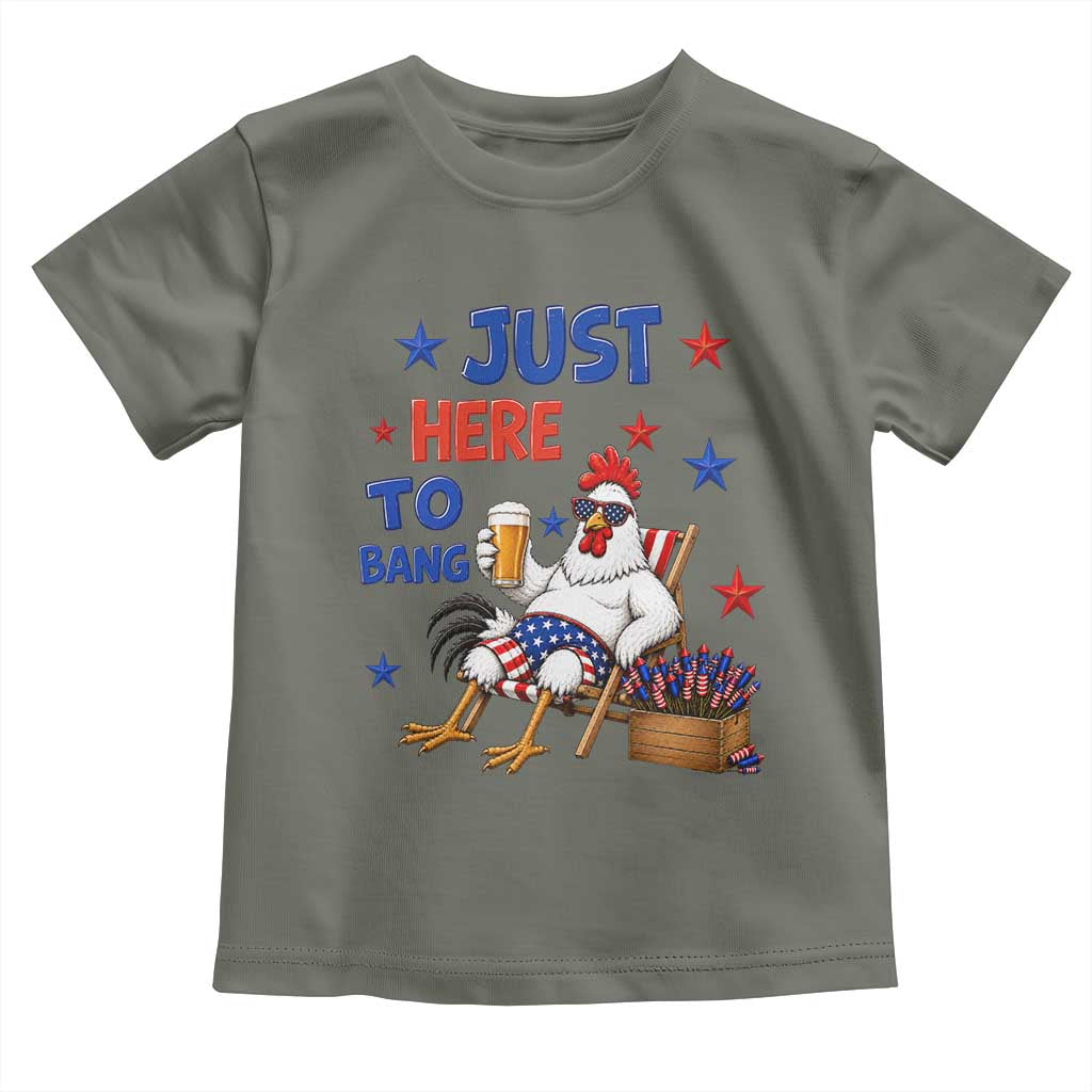 Funny Chicken 4th Of July Celebration Toddler T Shirt Just Here To Bang