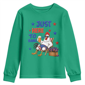 Funny Chicken 4th Of July Celebration Youth Sweatshirt Just Here To Bang