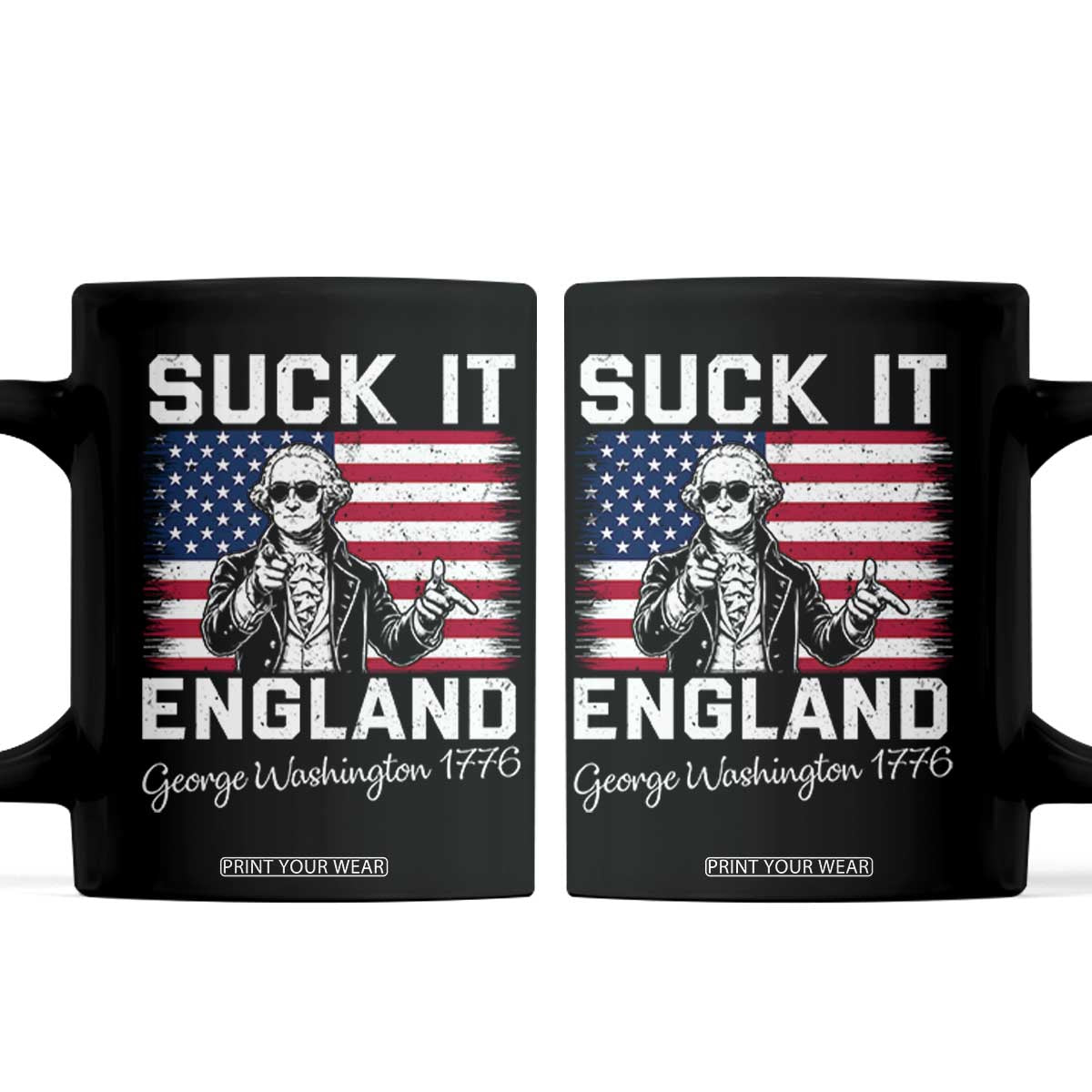 Funny 4th Of July George Washington Coffee Mug Suck It England