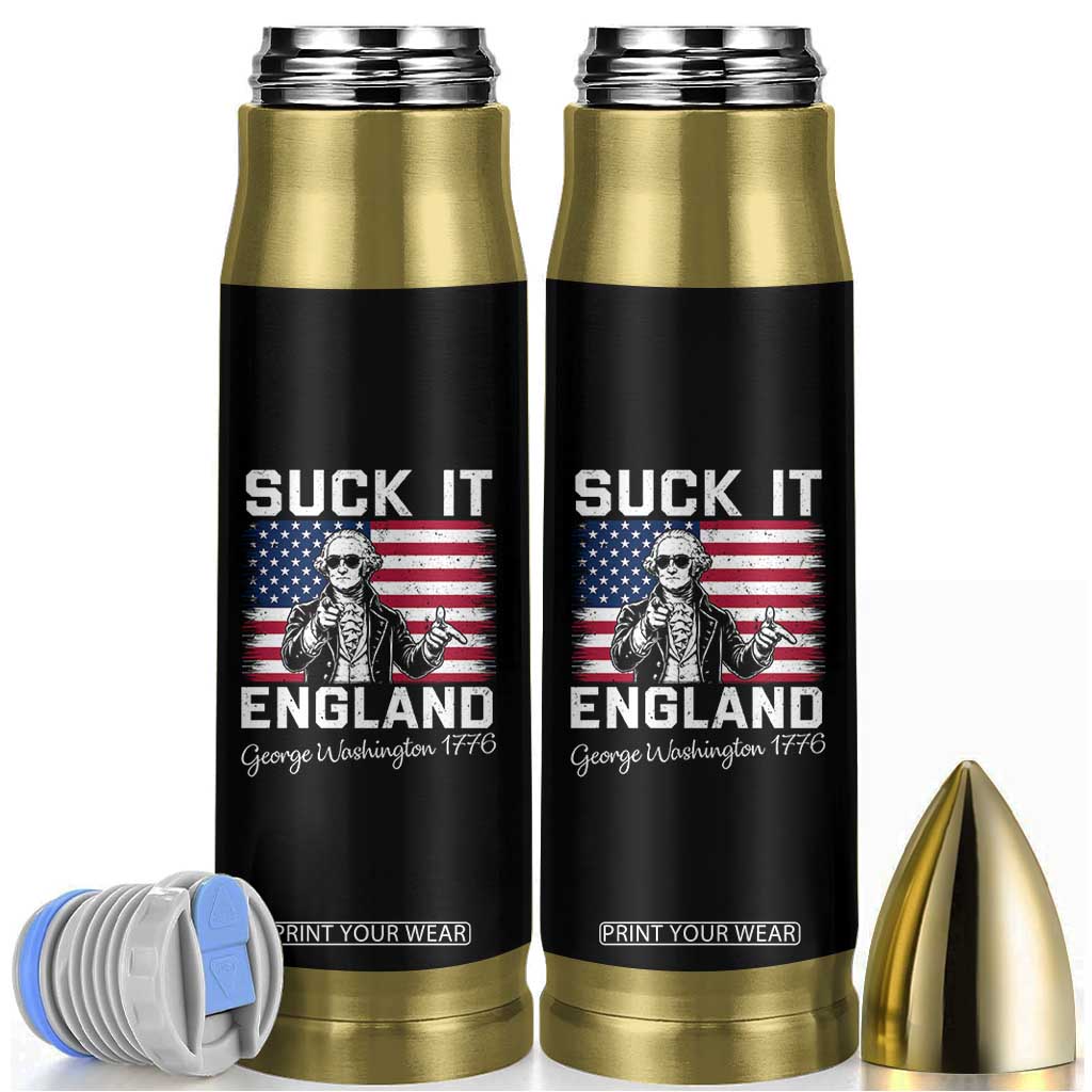 Funny 4th Of July George Washington Bullet Tumbler Suck It England TS12 Black Print Your Wear