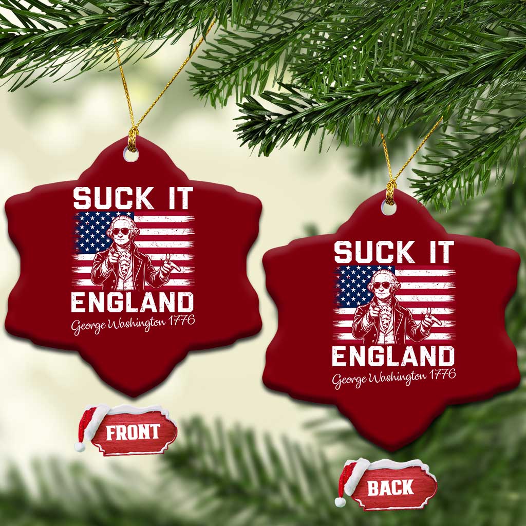 Funny 4th Of July George Washington Ceramic Ornament Suck It England TS12 Print Your Wear